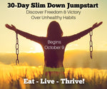 Slim Down Jumpstart + BONUS 6 Video Self-Study Program