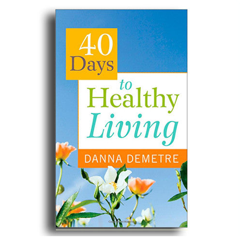 Healthy Living in 40 Days